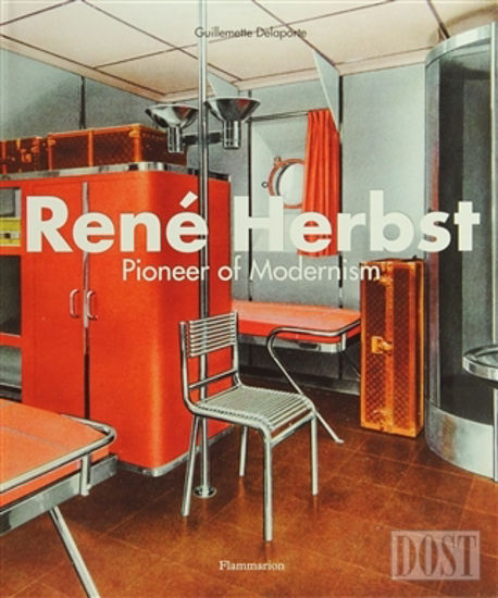 Rene Herbst: Pioneer of Modernism